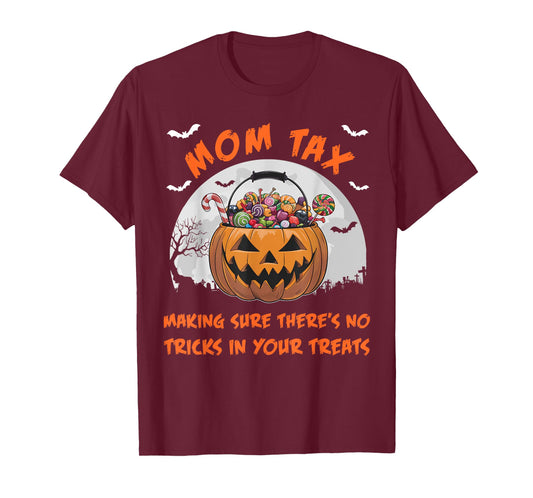 Mom Tax Halloween Funny Trick Or Treat Candy T-Shirt