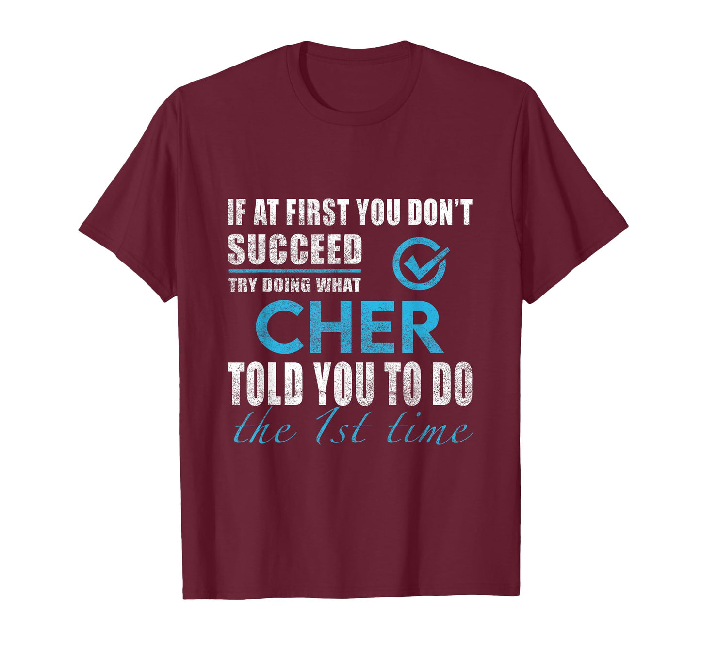 Cher Name - Try What Cher Told You To Do T-Shirt