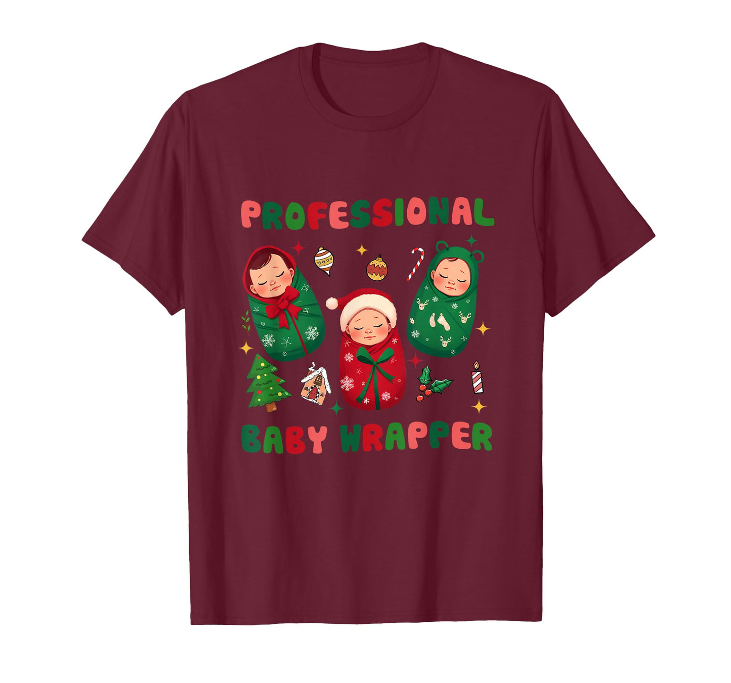 Professional Baby Wrapper NICU Mother Baby Nurse Christmas T-Shirt