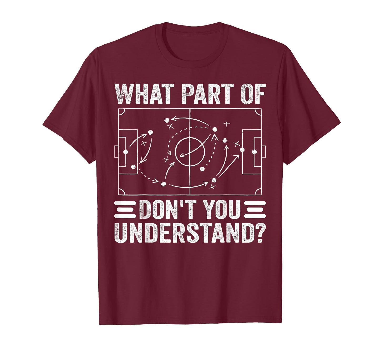What Part Of Soccer Don't You Understand Soccer Coach T-Shirt