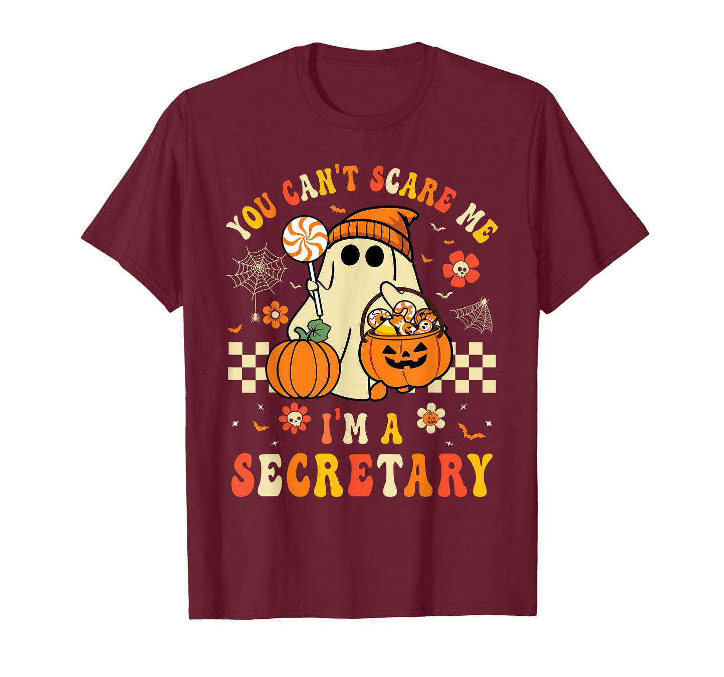 You Can't Scare Me I'm A Secretary Halloween Women Men Girls T-Shirt