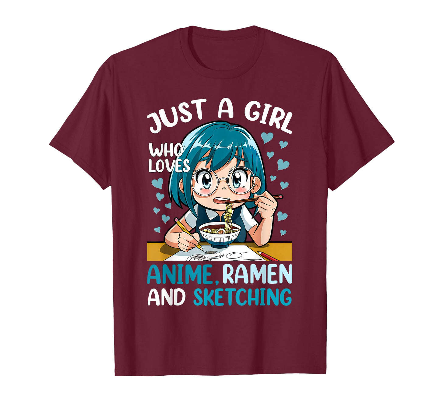 Just A Girl Who Loves Anime Ramen and Sketching Japan Anime T-Shirt