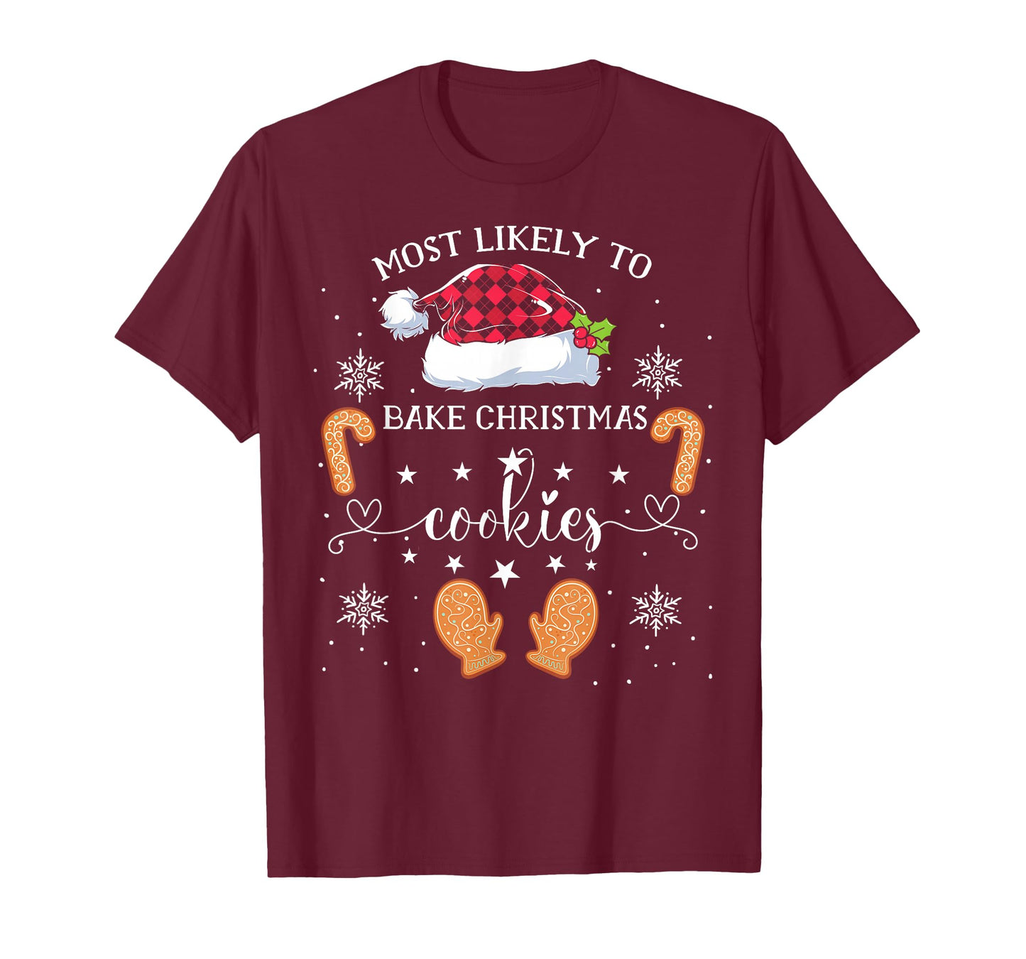 Most Likely To Bake Christmas Cookies Funny Baker Christmas T-Shirt