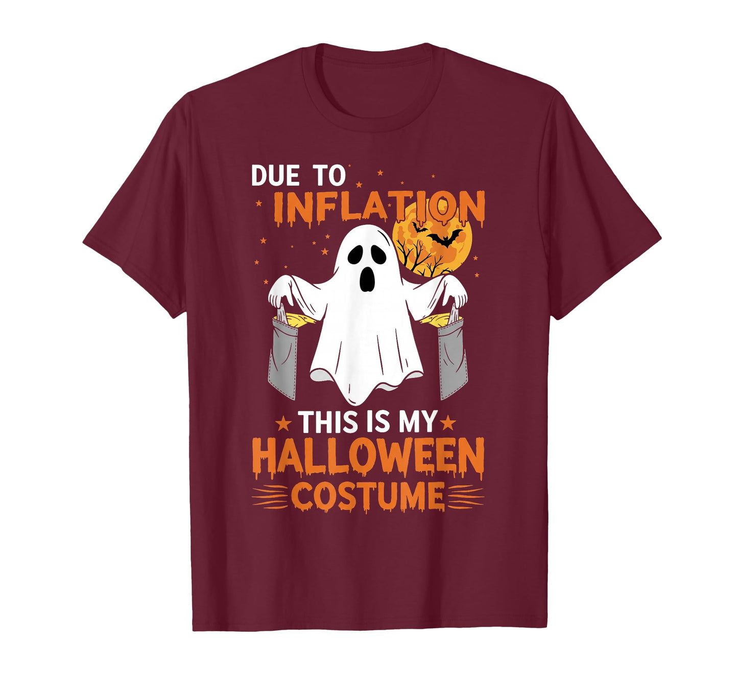 Due to Inflation This is My Halloween Costume Funny Ghost T-Shirt