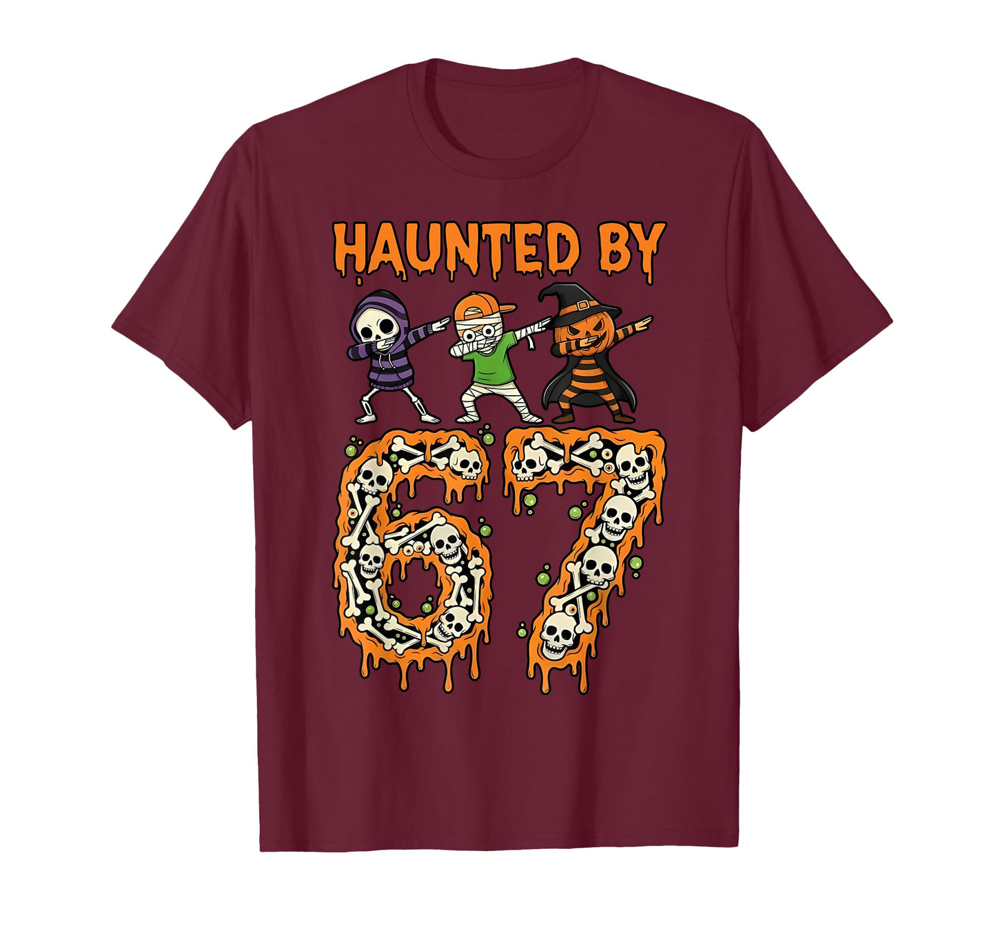 Haunted by 6-7 Halloween Skeleton Dabbing Meme Men Women T-Shirt