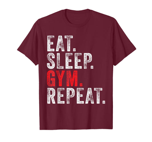 Eat Sleep Gym Repeat Funny Workout Train Vintage Distressed T-Shirt