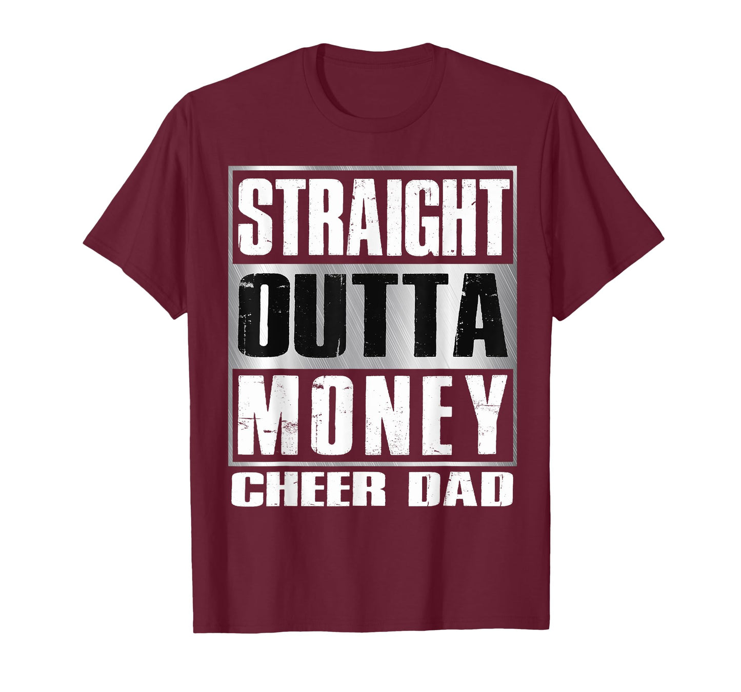 Cheer Dad Straight Outta Money Shirt Gift Dance Cheerleader T-Shirt