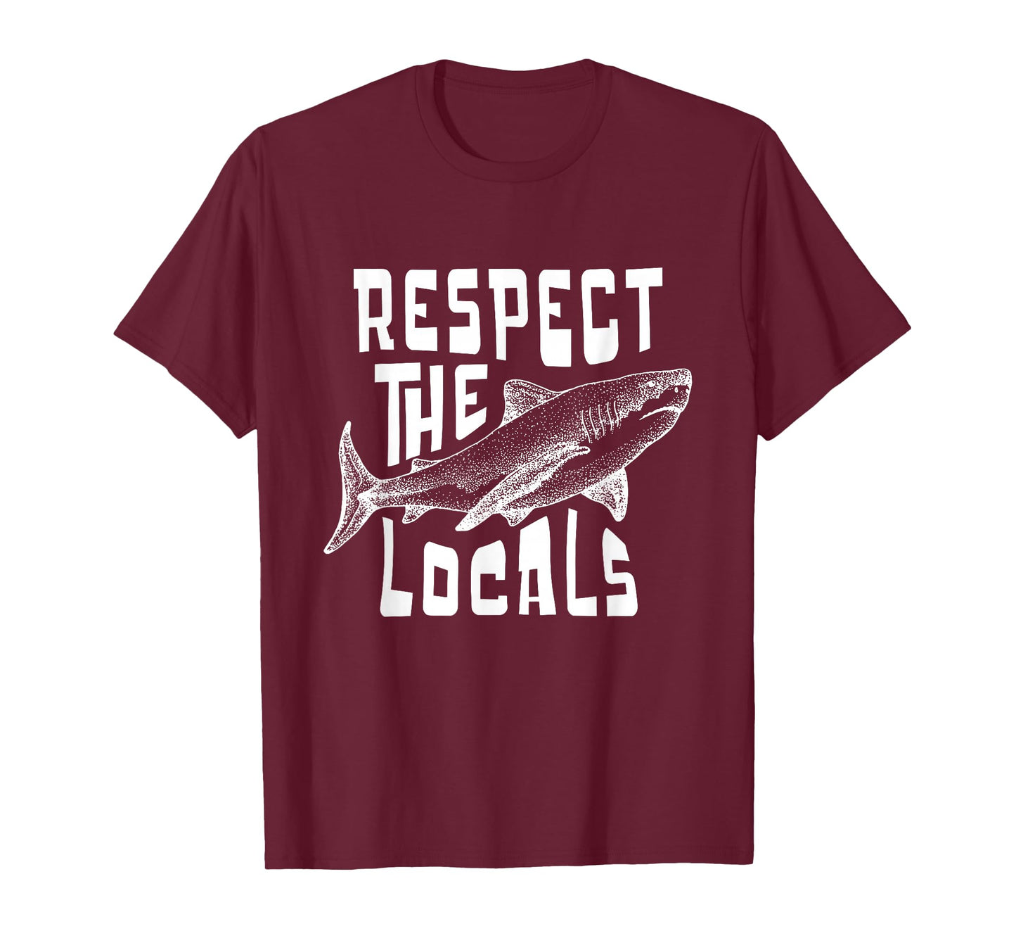 Respect The Locals Sha-rk Ocean Animal Rights Biology Life T-Shirt