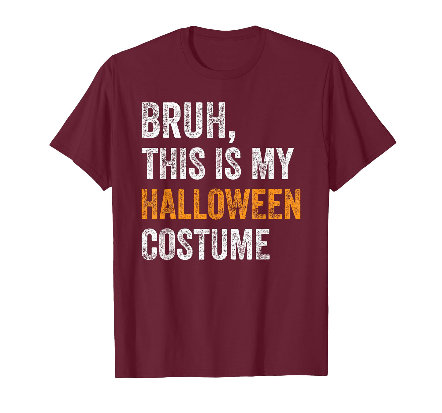 Bruh This Is My Halloween Costume Funny Halloween Party T-Shirt