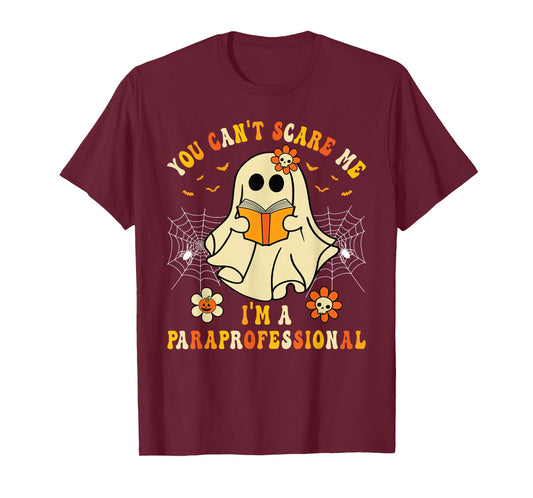 You Can't Scare Me I'm a School Paraprofessional Halloween T-Shirt