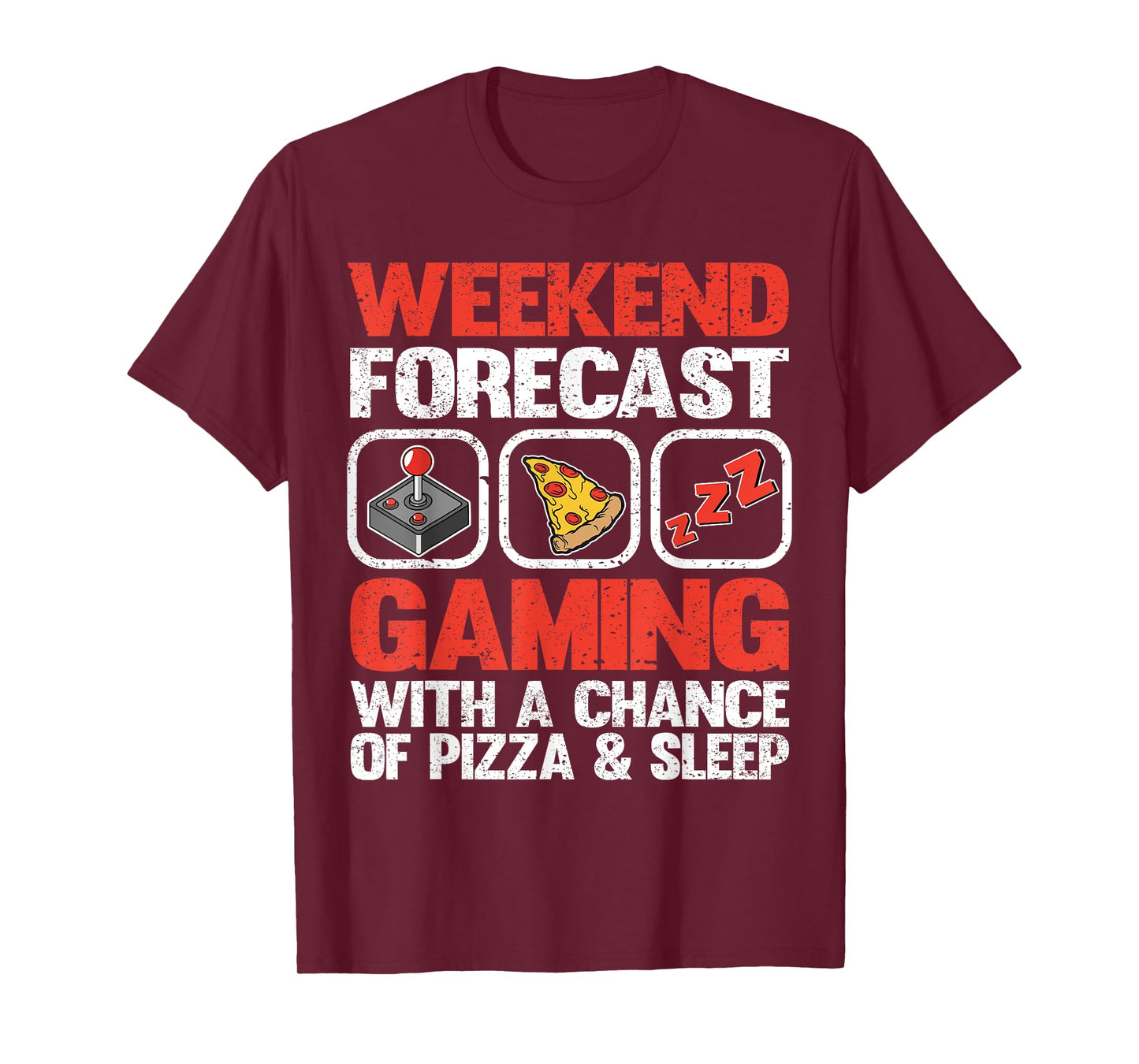 Weekend Forecast Gaming With A Chance of Pizza & Sleep Gamer T-Shirt