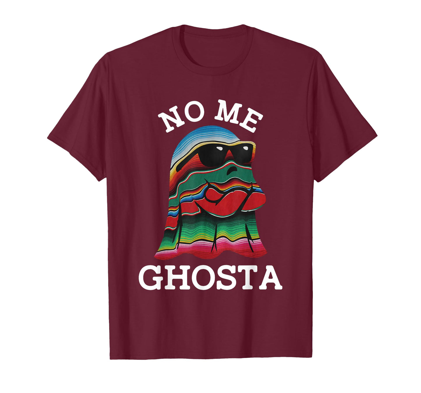 No Me Ghosta Funny Mexican Halloween Ghost T-Shirt