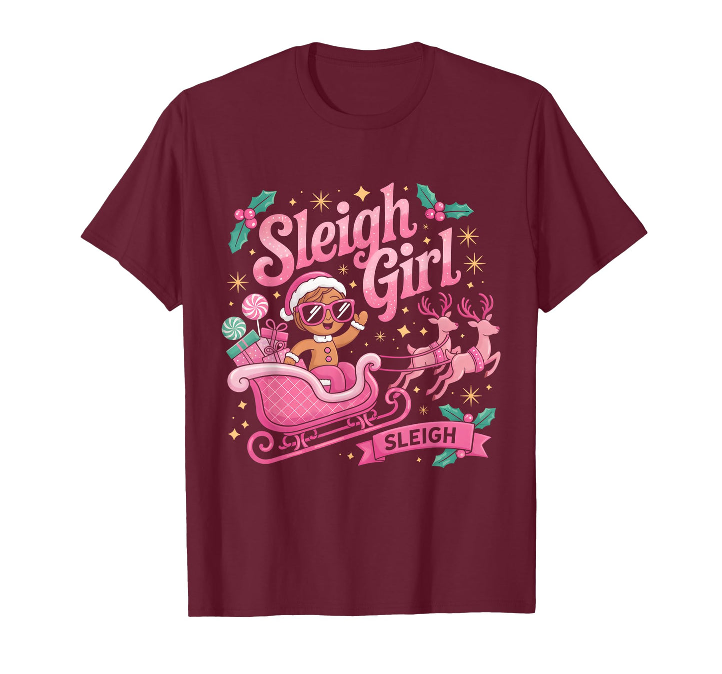 Sleigh Girl Sleigh Gingerbread Reindeer Pink Christmas Women T-Shirt