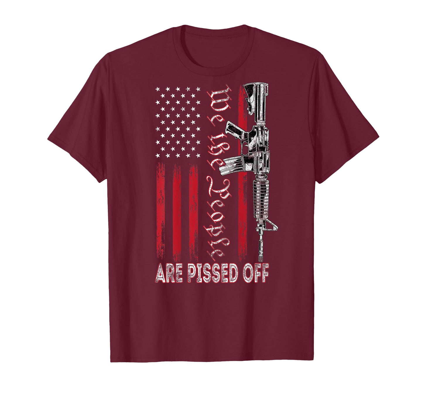 We the People Are Pissed Off Vintage US America Flag Guns T-Shirt