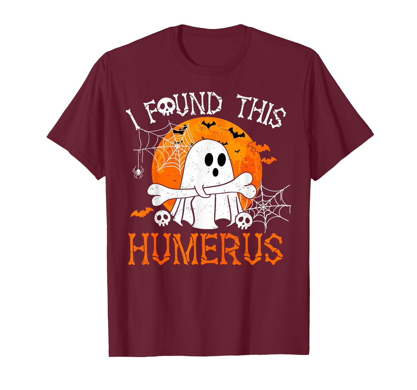 I Found This Humerus Spooky Ghost Bone Funny Halloween Pun T-Shirt