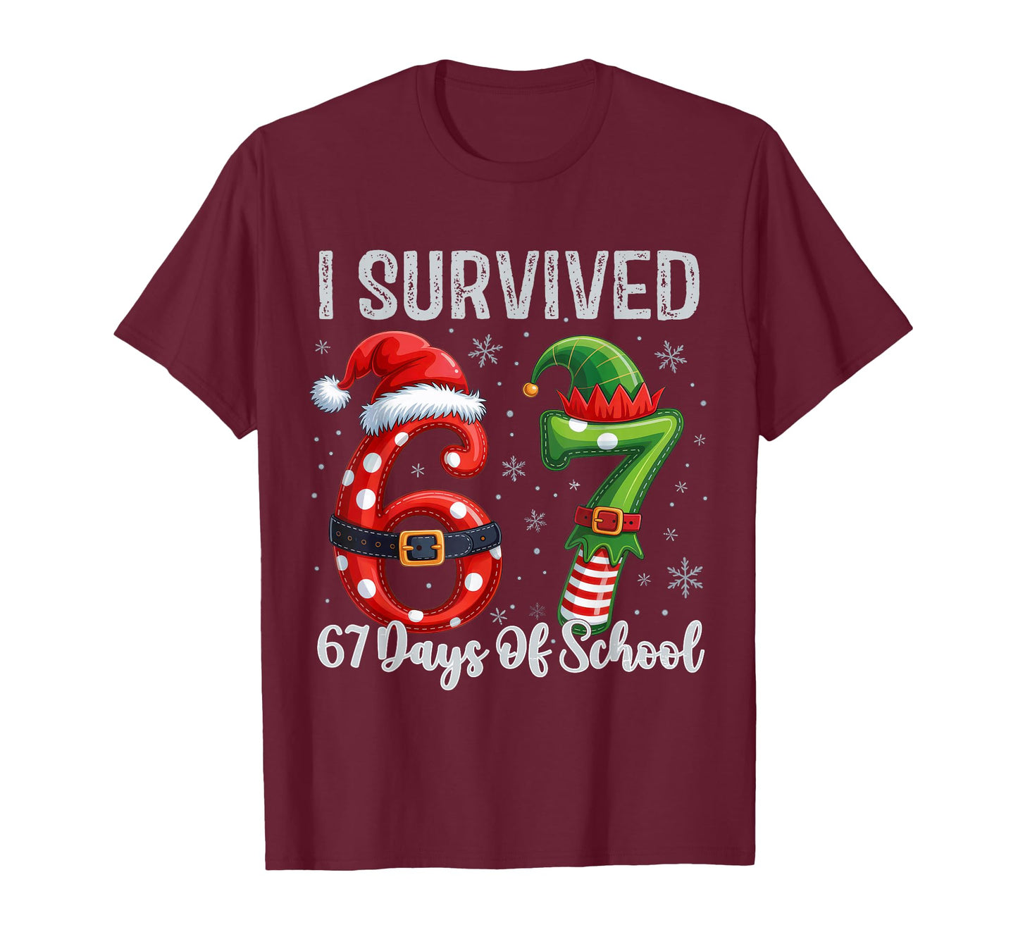 I Survived 67 Days of School Six Seven Meme Funny Santa Elf T-Shirt