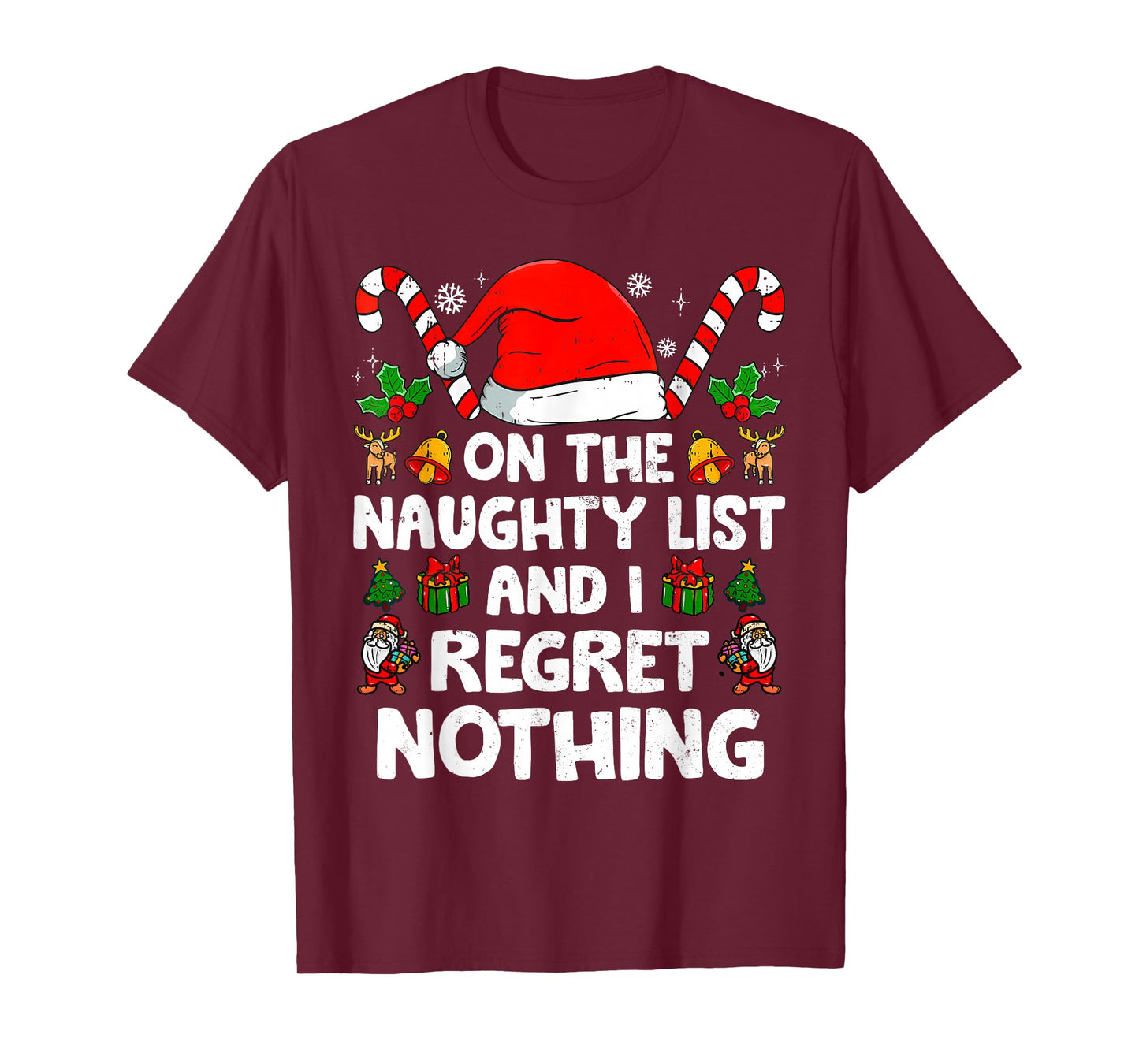 Funny On The List Of Naughty And I Regret Nothing Christmas T-Shirt