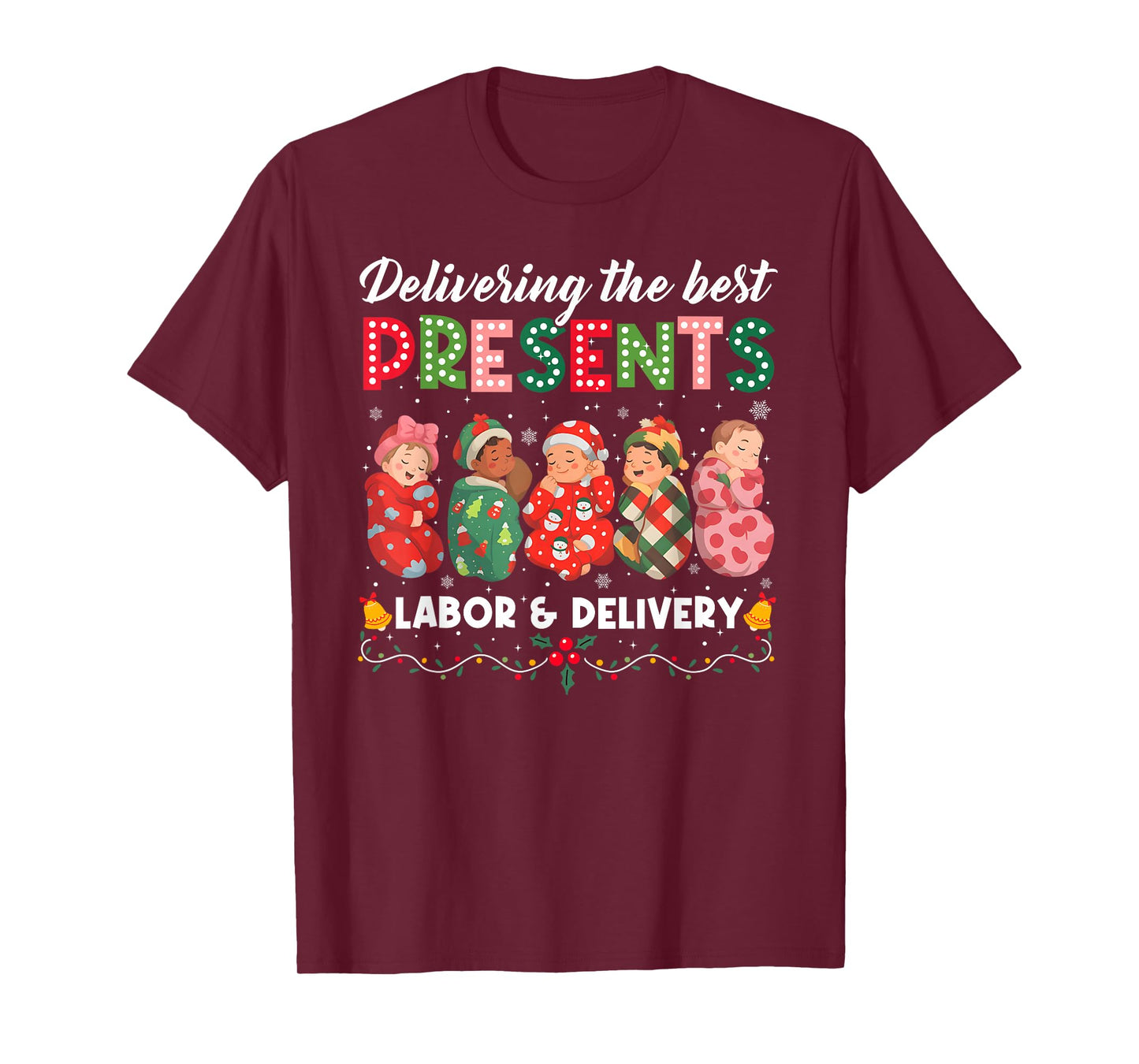 Labor Delivery Nurse Delivering The Best Presents Christmas T-Shirt