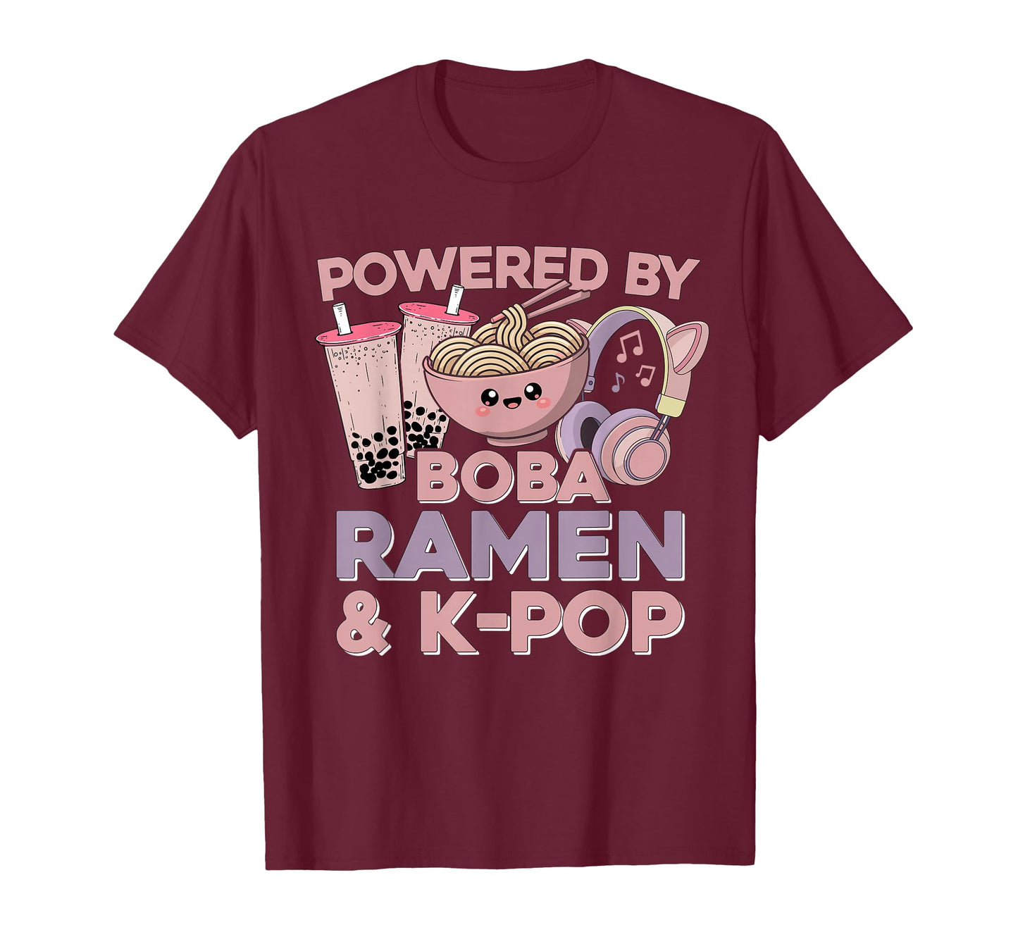 Kawaii Ramen Kpop Powered by Boba K-Pop Ramen K Pop T-Shirt
