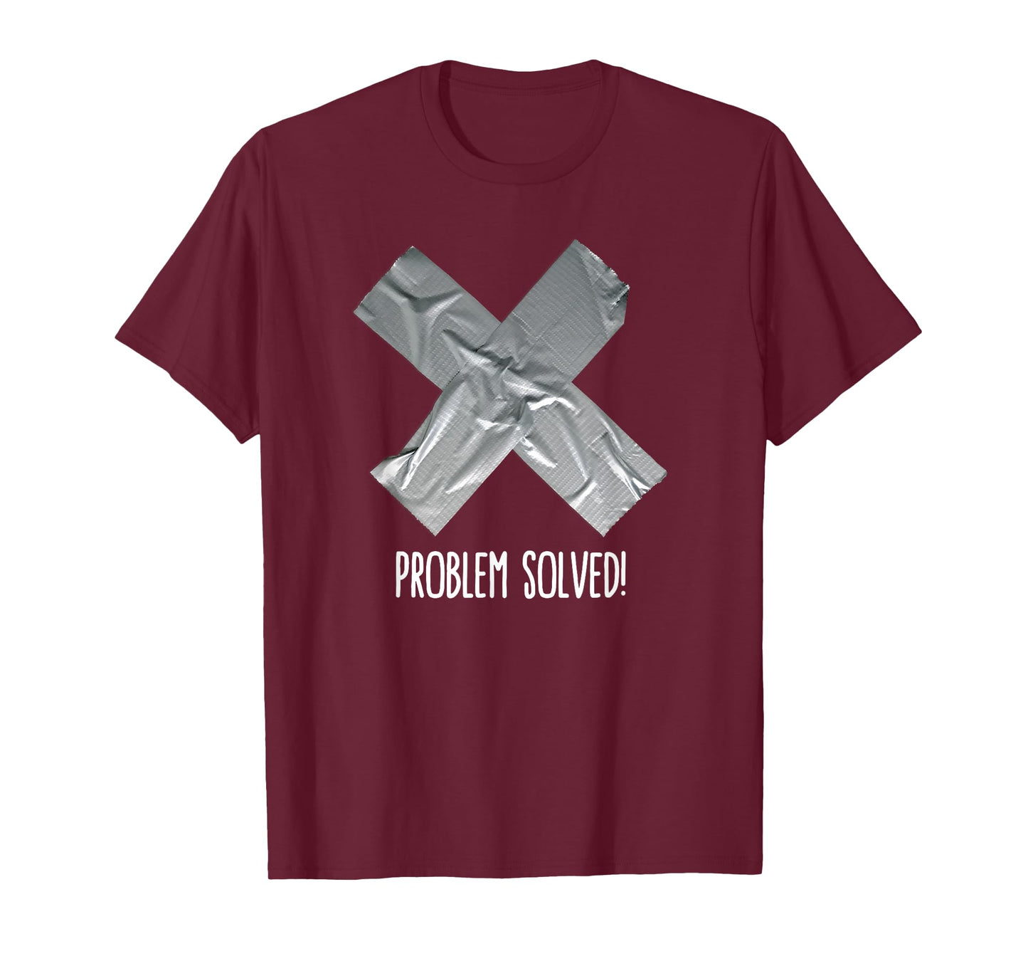 Funny Problem solved Duct tape / ducktape fix it T-Shirt T-Shirt
