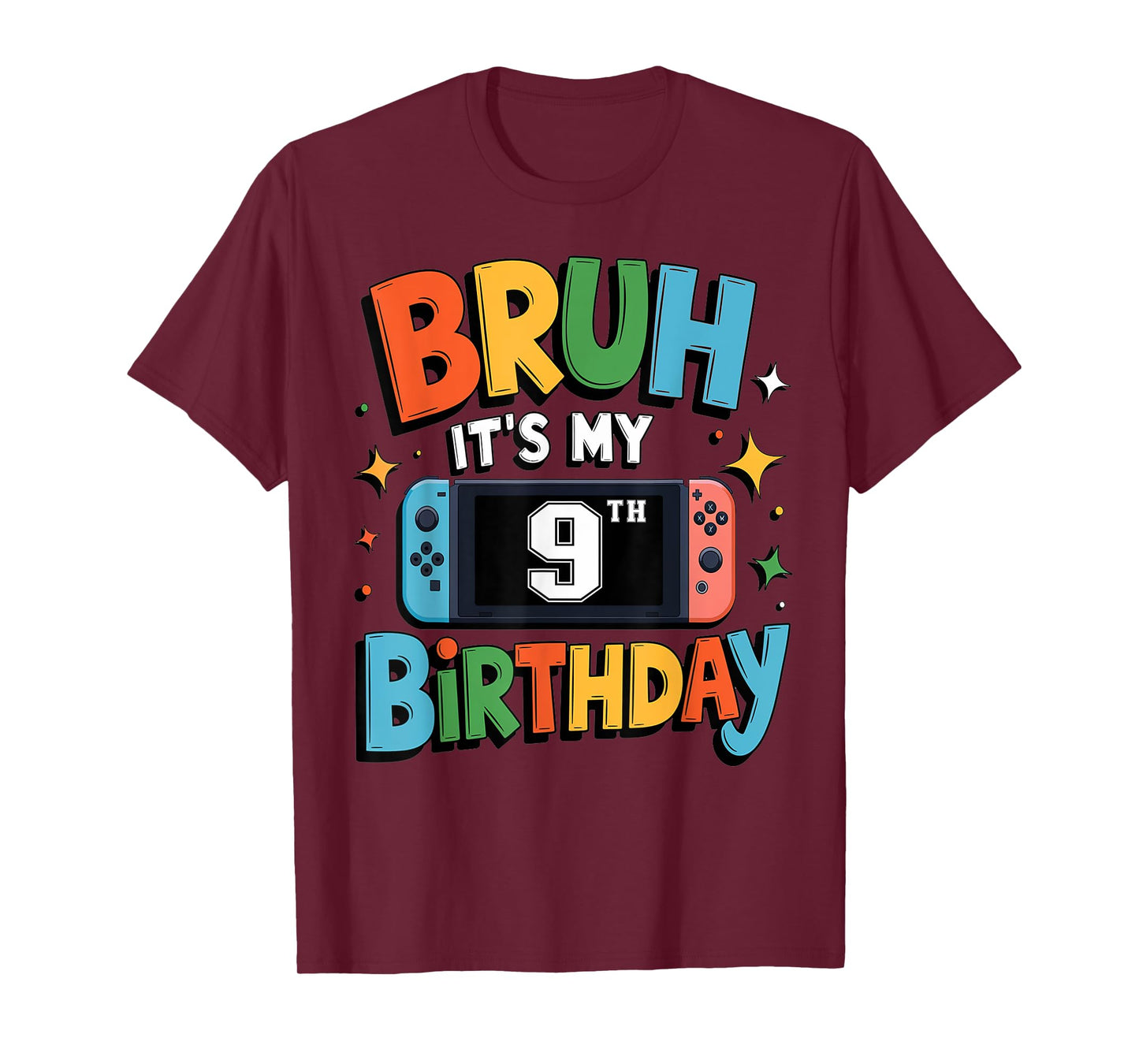 Bruh It's My 9th Birthday Video Game For Boys Girls T-Shirt