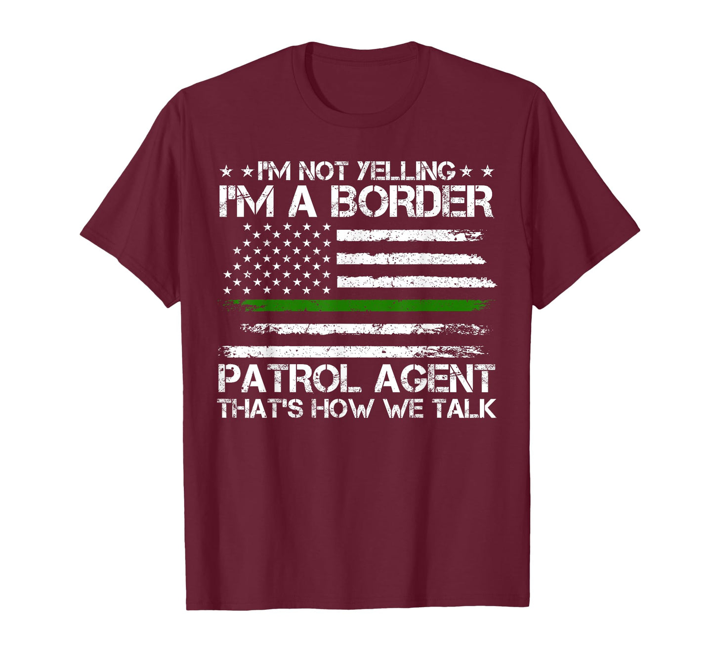 Border Patrol Agent, Green Line US Flag Border Patrol T-Shirt
