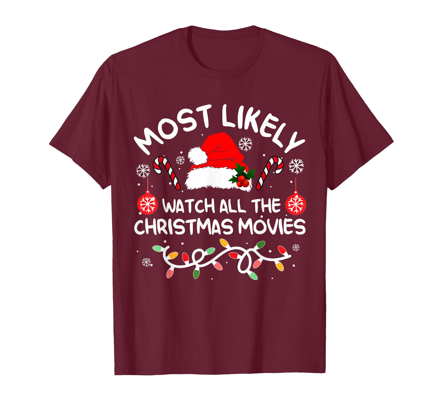Most Likely to Watch All Christmas Movies Xmas Matching 2025 T-Shirt