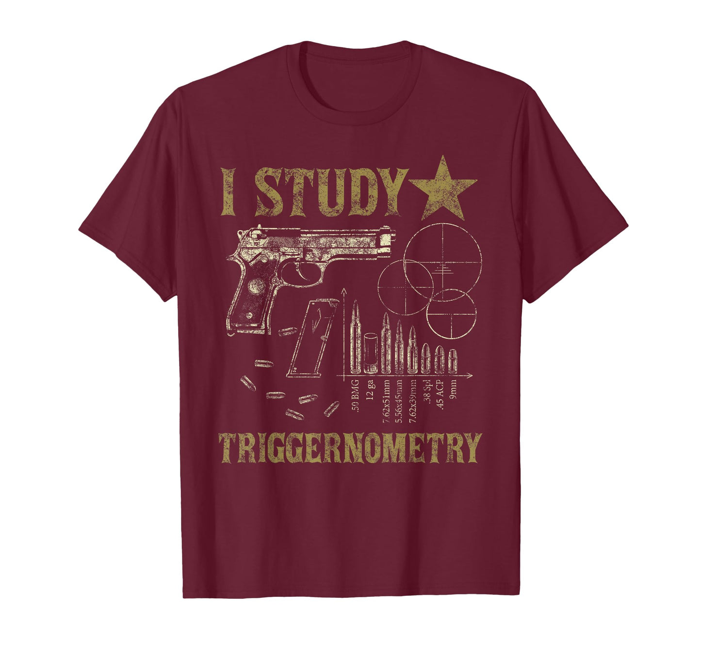 I Study Triggernometry Funny Pro Guns Trigonometry Math Gift T-Shirt