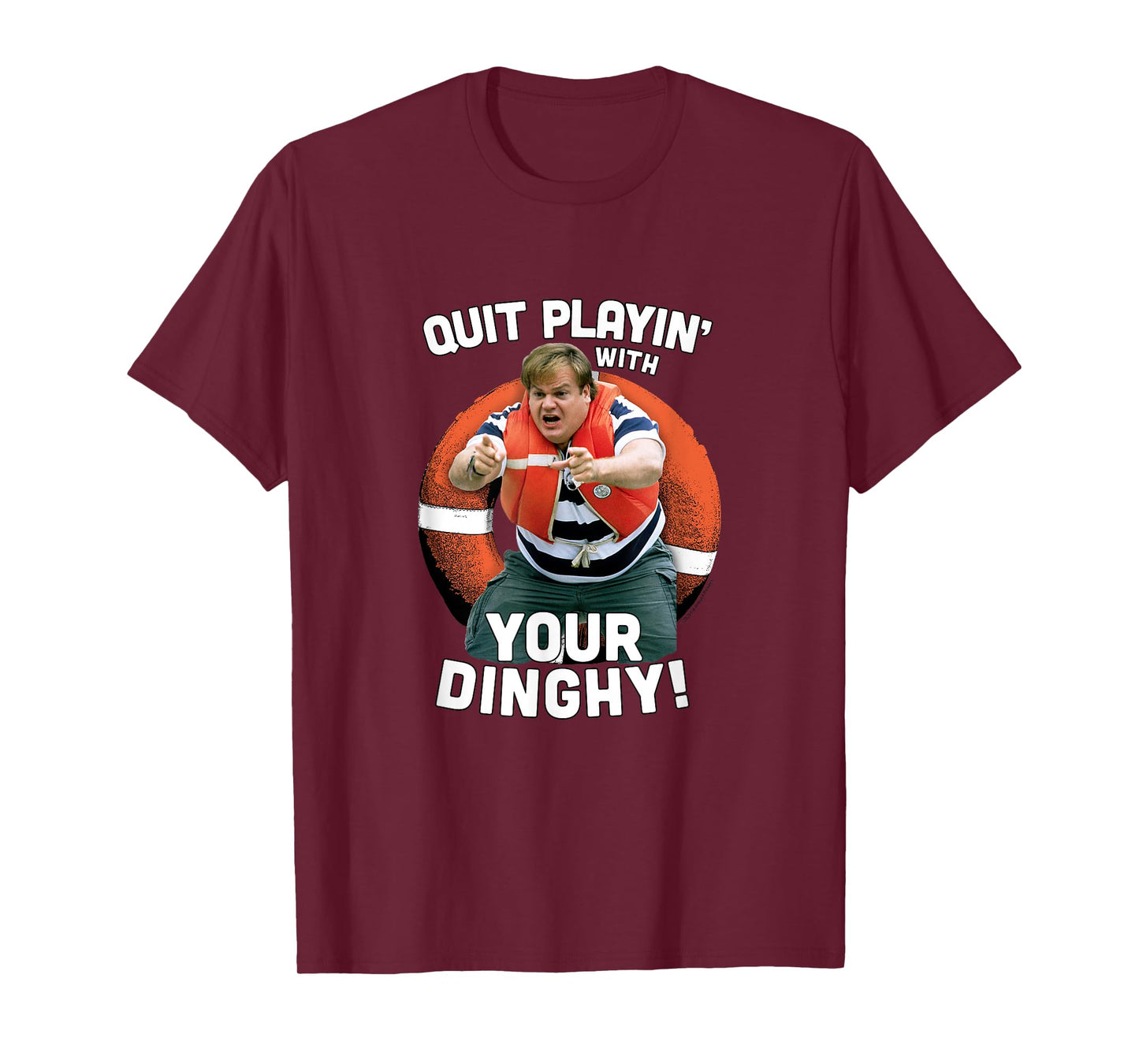 Tommy Boy Quit Playin with Your Dinghy T-Shirt Small