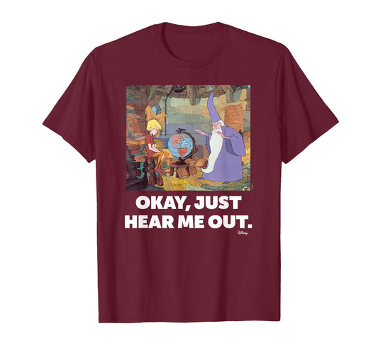 The Sword and the Stone- Just Hear Me Out T-Shirt