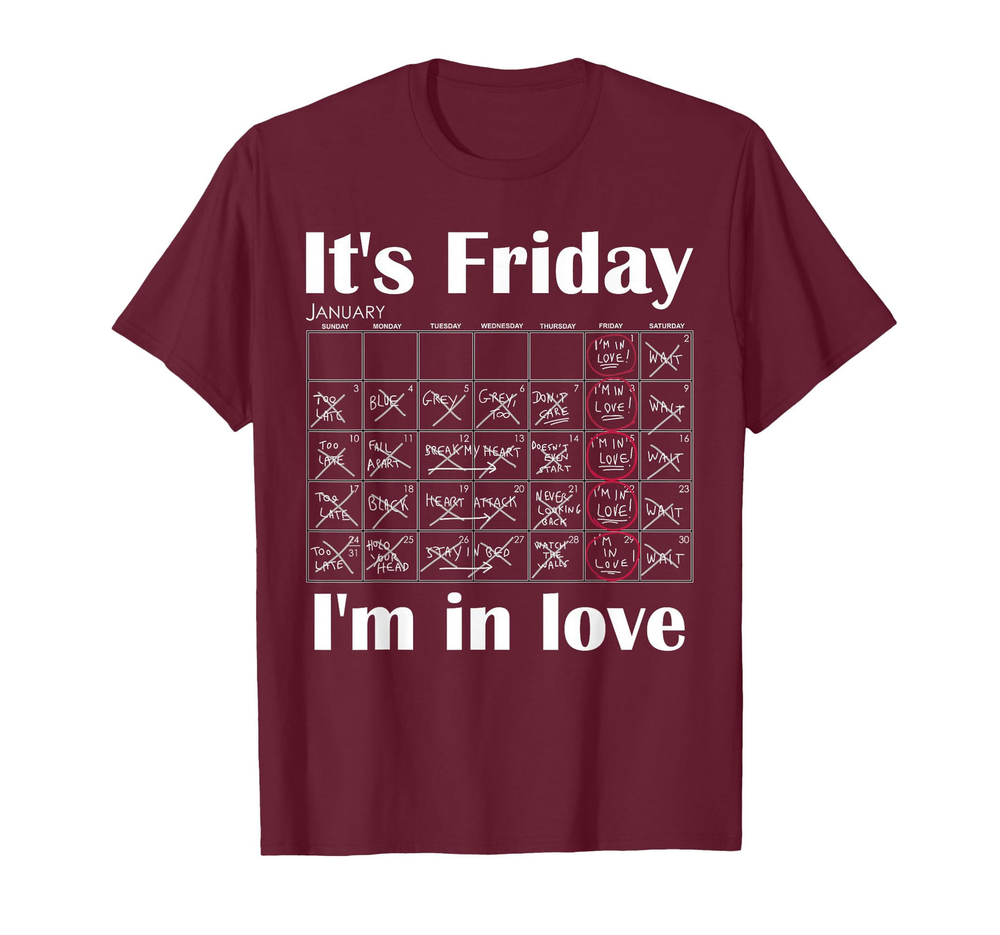It's Friday I'm In Love T-Shirt