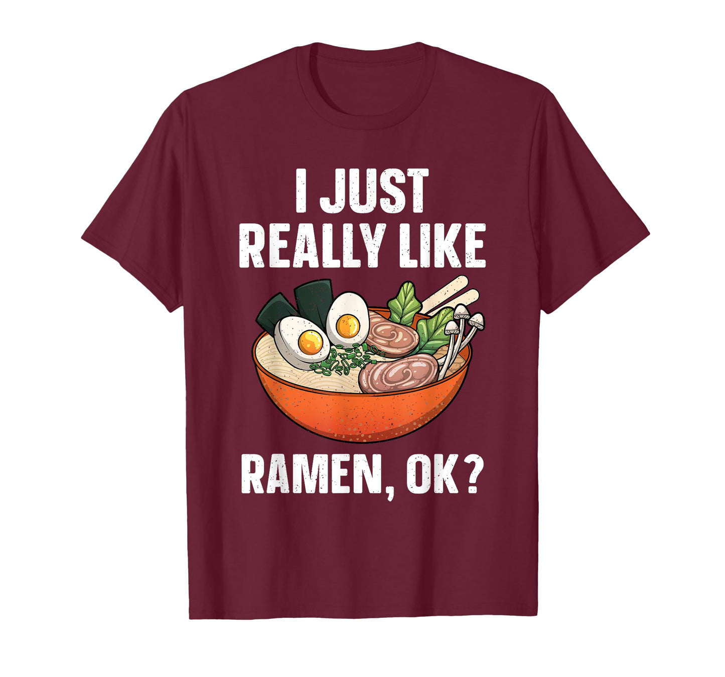 Funny Ramen Noodles Art For Men Women Noodle Ramen Lovers T-Shirt