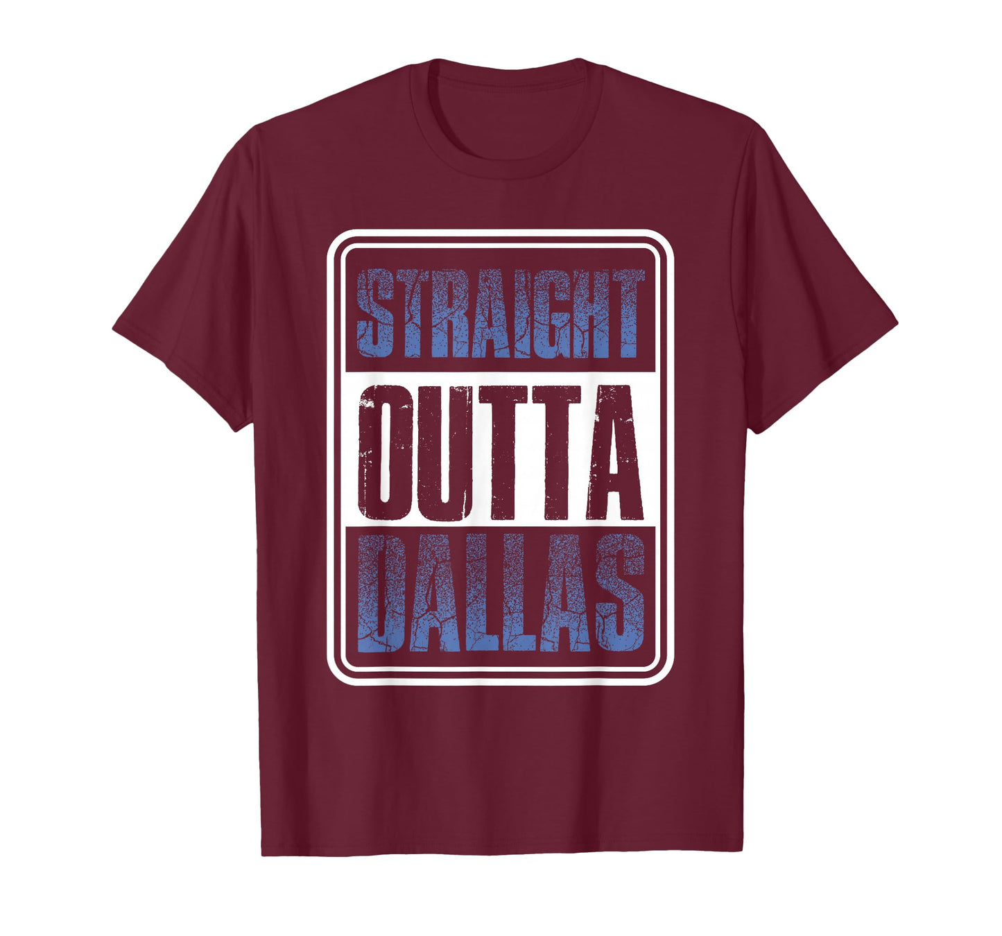 Straight Outta Dallas Texas Gift T-Shirt