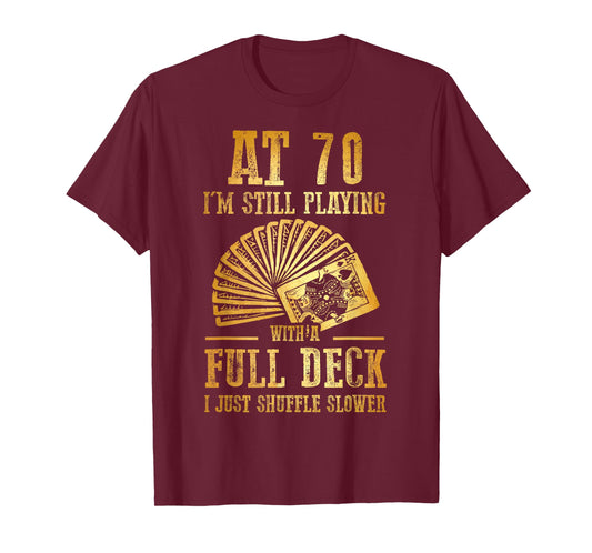 Funny 70th Birthday Gift 70 Year Old Cards T-Shirt