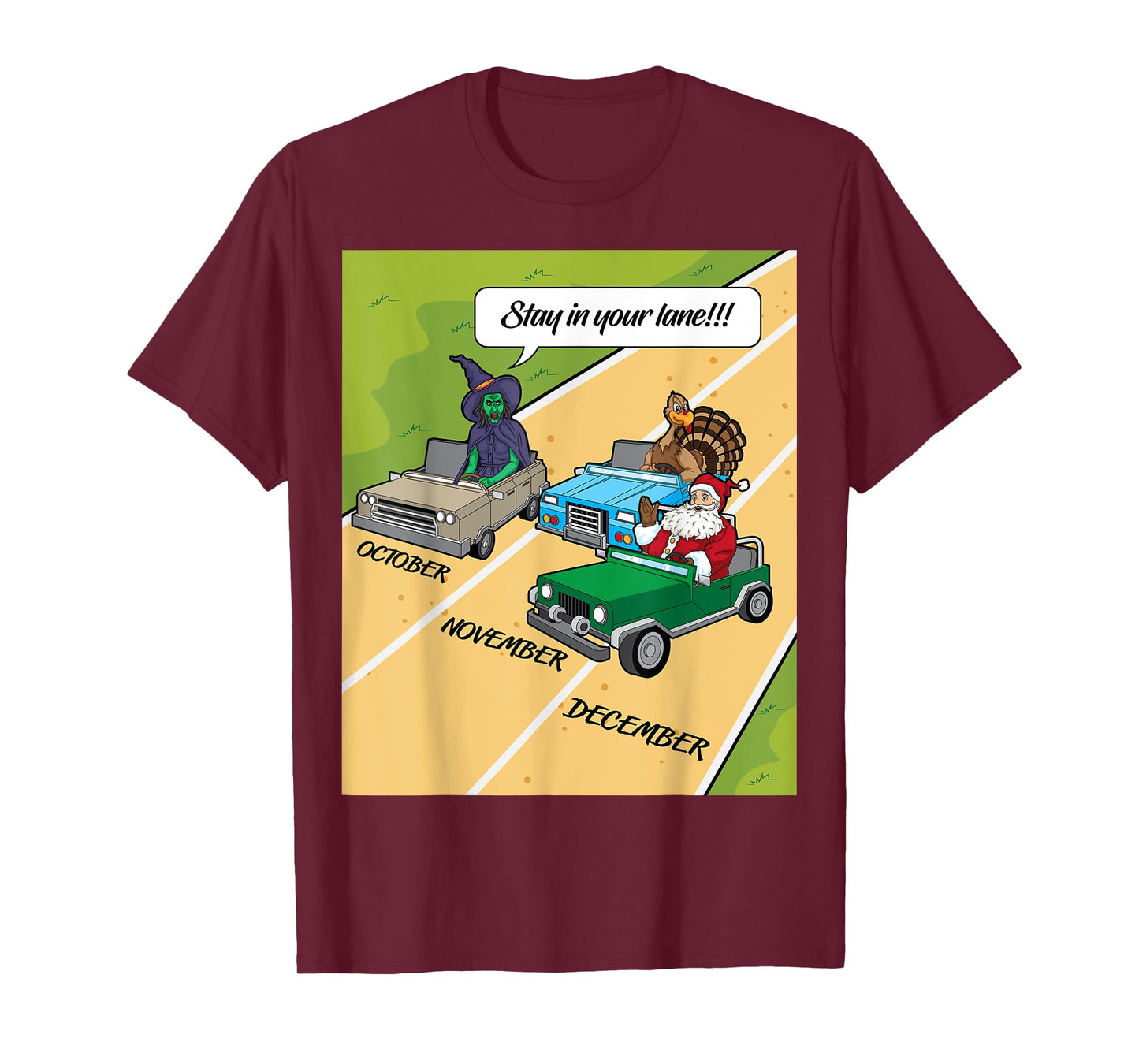 Stay In Your Lane Funny Monster,Turkey and Santa Claus T-Shirt