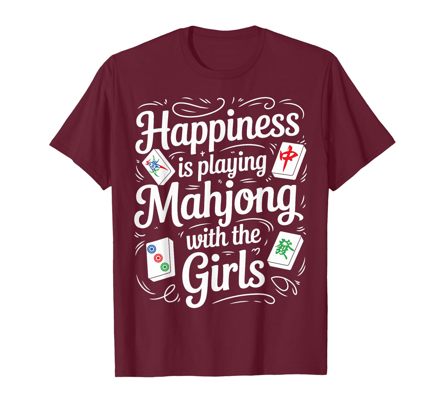 Happiness is Playing Mahjong with The Girls Funny Mahjong T-Shirt