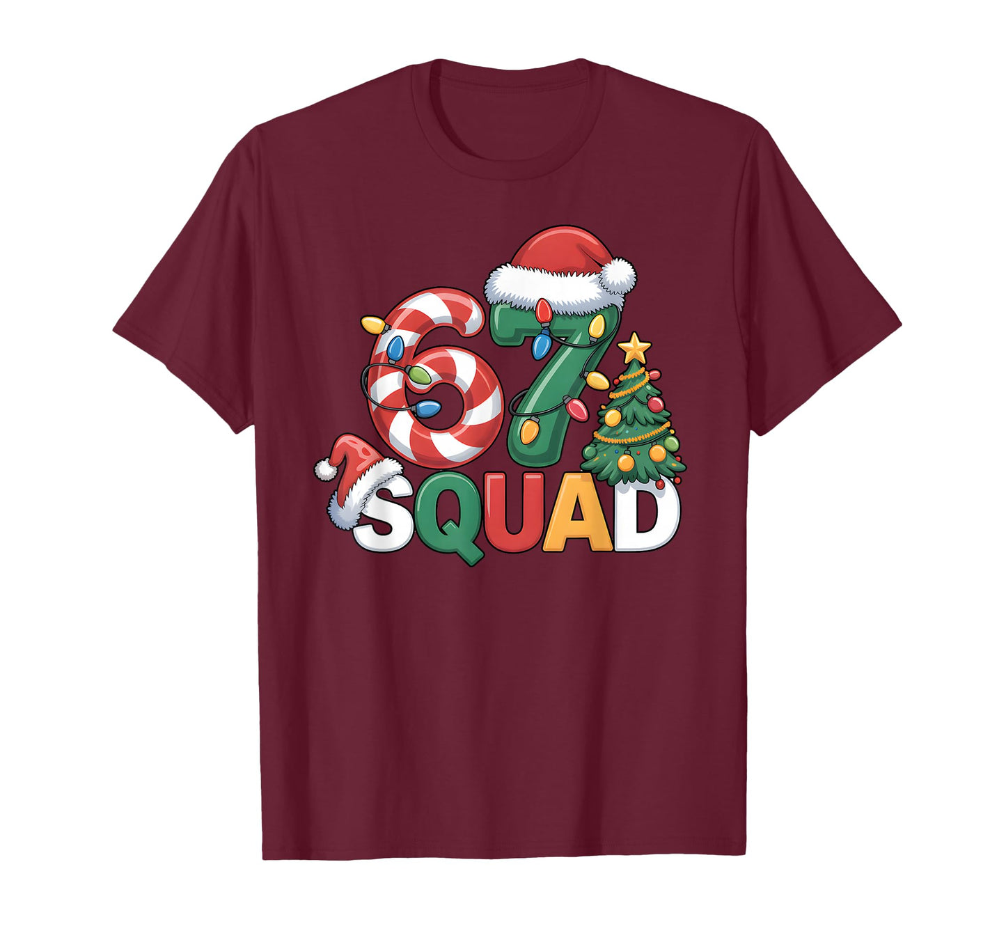 67 Squad Squad Teacher Christmas Design Funny 67 T-Shirt