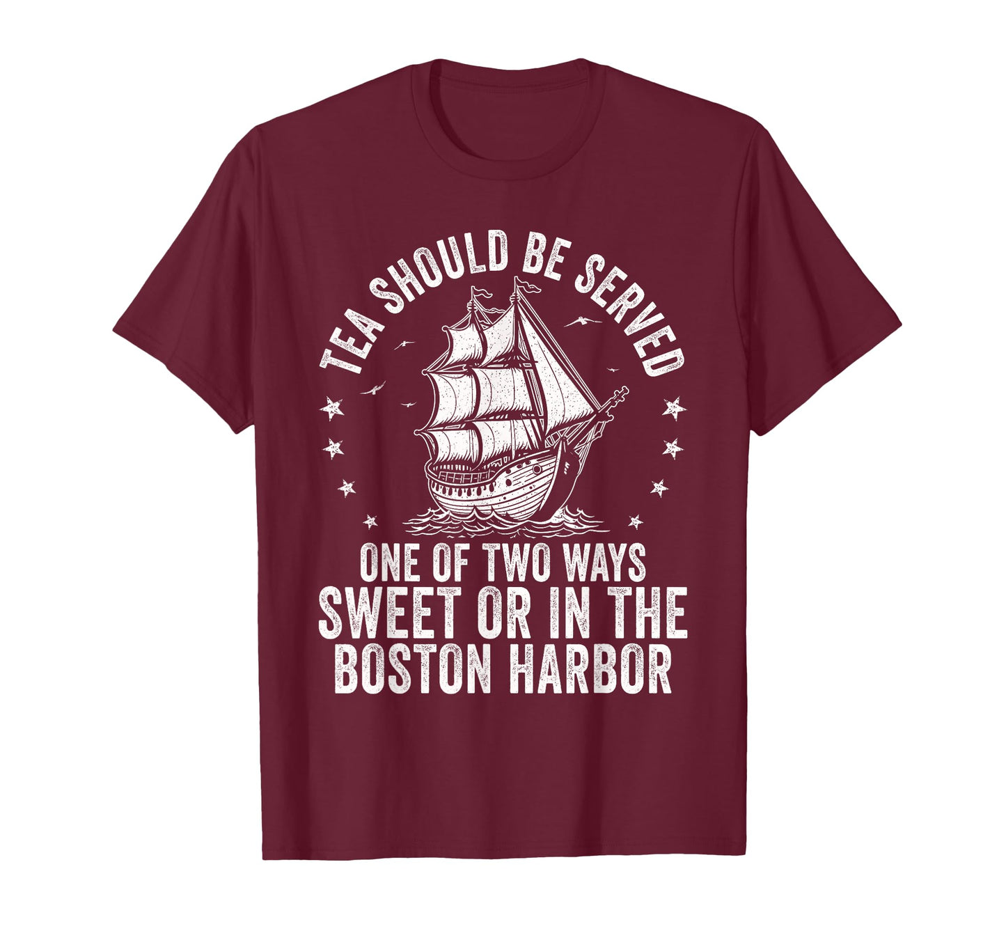 Tea Should Be Served One of Two Ways US History Teacher T-Shirt