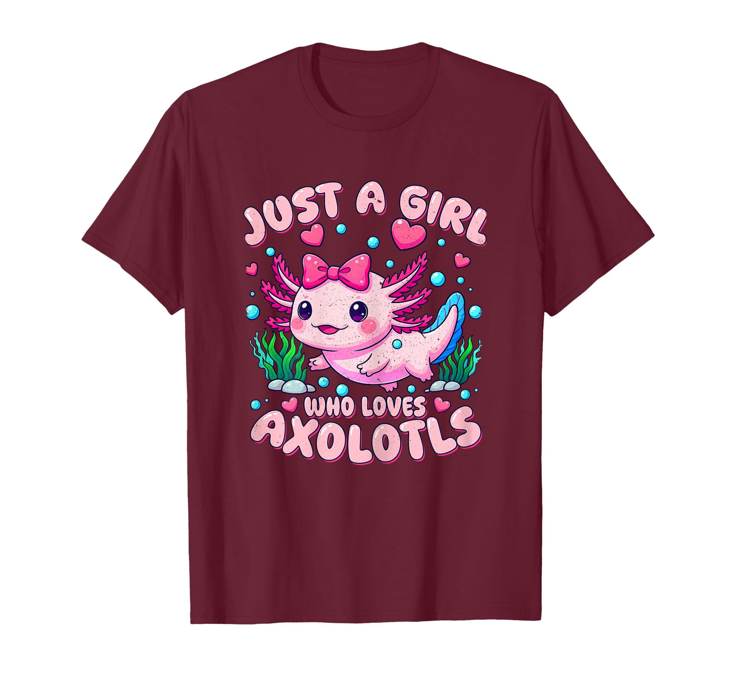 Cute Pink Axolotl Kawaii Just A Girl Who Loves Axolotls T-Shirt