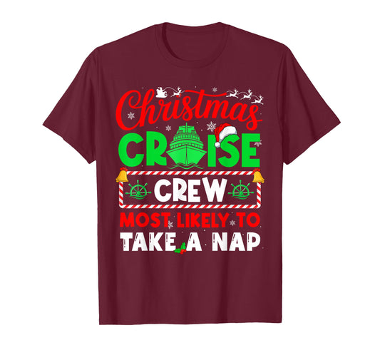 Christmas Cruise Crew Most Likely to TAKE A NAP T-Shirt