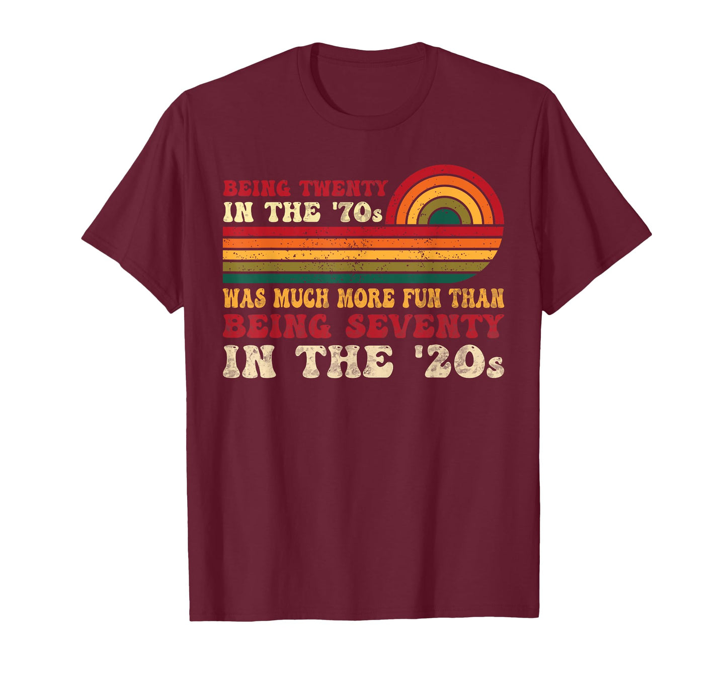 Being Twenty in the '70s Was Much More Fun Than 70s Retro T-Shirt