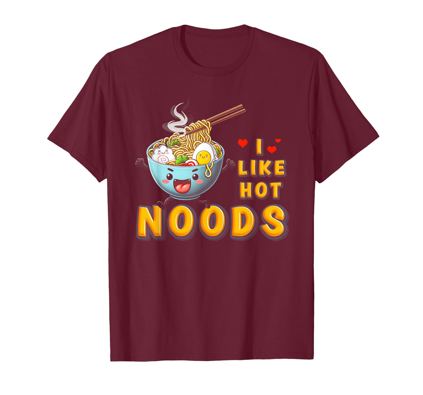 I Like Hot Noods Ramen Noodles Meme Kawaii Japanese Food T-Shirt
