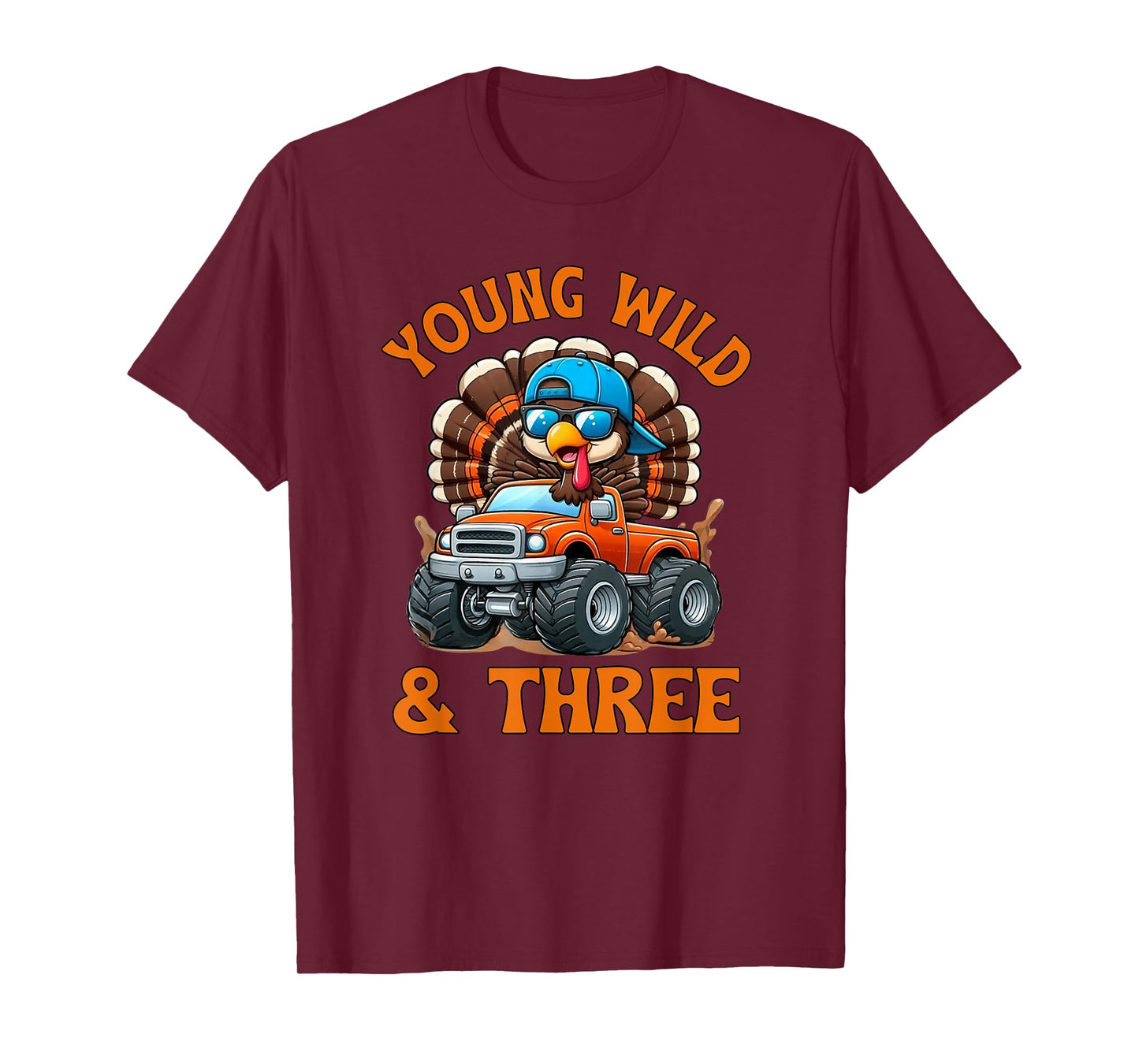 Young Wild & Three 3rd Birthday Monster Truck Turkey 3 Years T-Shirt