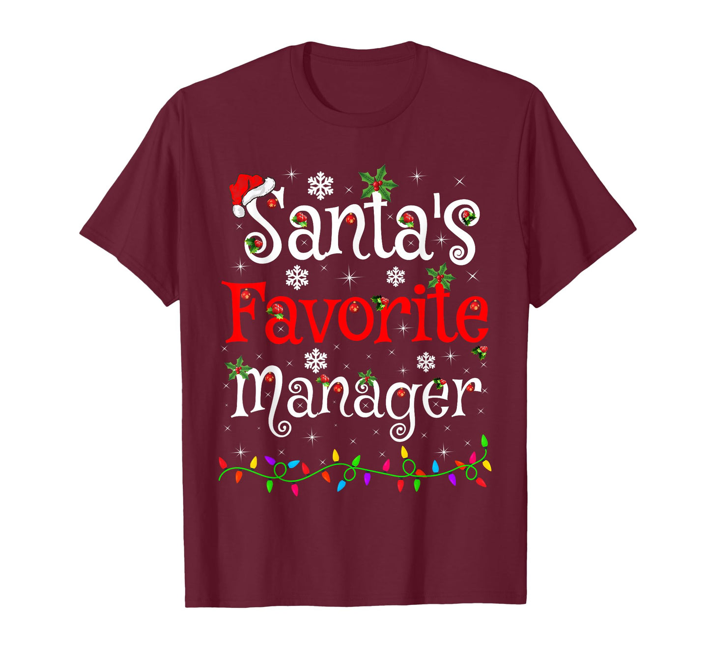 Santa Favorite Manager Christmas Family Lights Funny Xmas T-Shirt