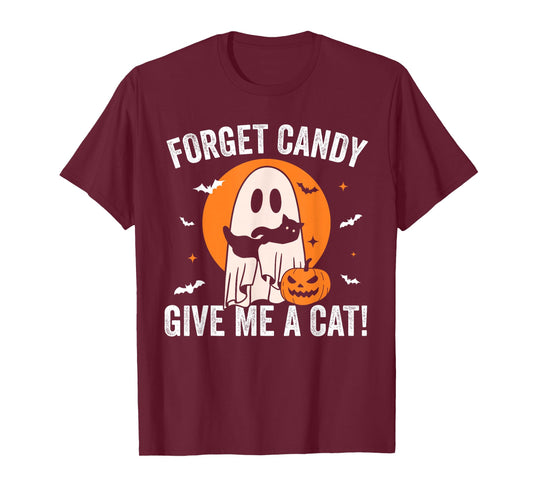 Forget Candy Give Me a Cat - Funny Black Cat Ghost Halloween T-Shirt