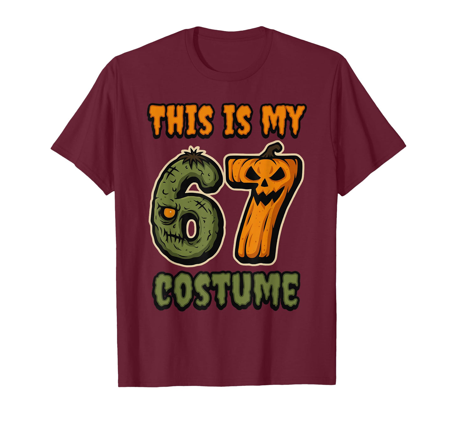 This is My 67 Costume Zombie Pumpkin Six Seven Halloween T-Shirt
