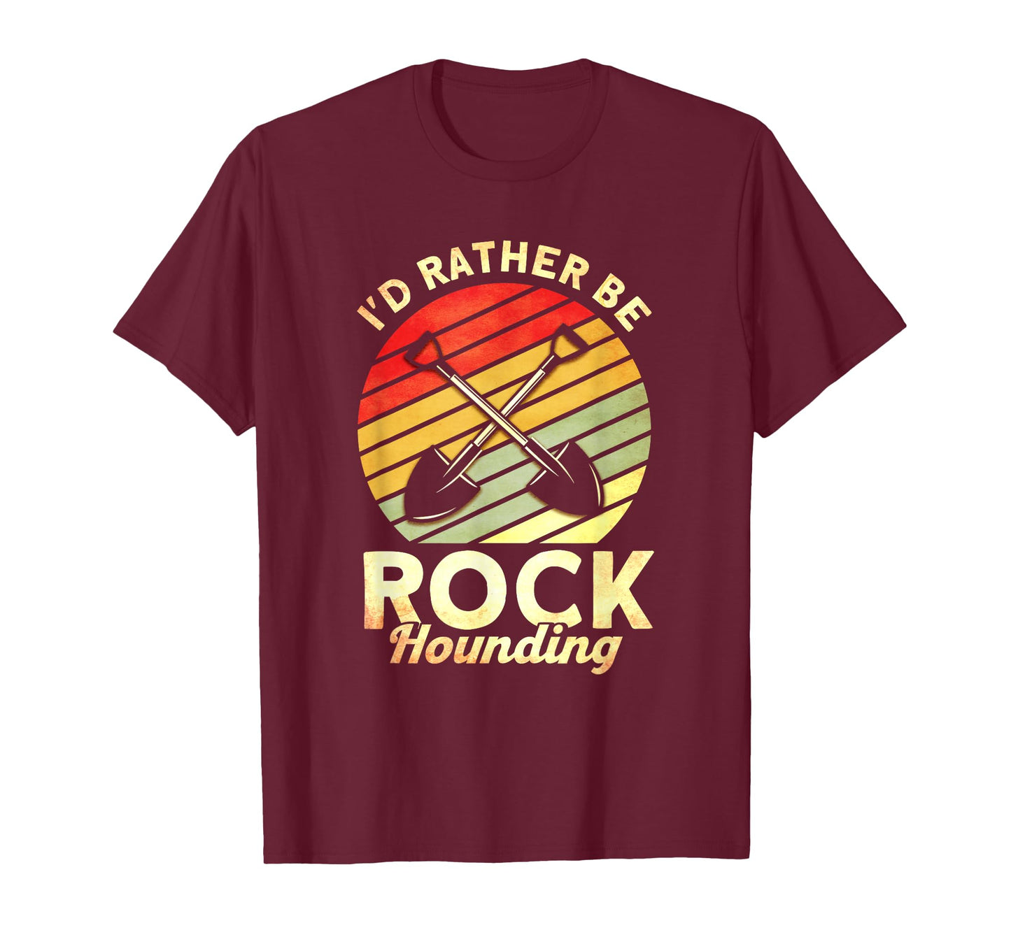 I'd Rather Be Rock Hounding Rockhounding Rockhounds T-Shirt