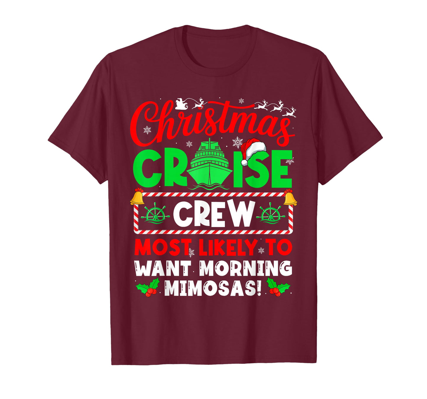 Christmas Cruise Crew Most Likely to Want Morning Mimosas! T-Shirt