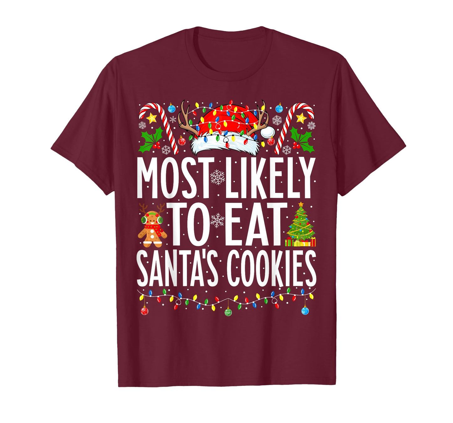 Most Likely To Eat Santa's Cookies Xmas Family Christmas T-Shirt