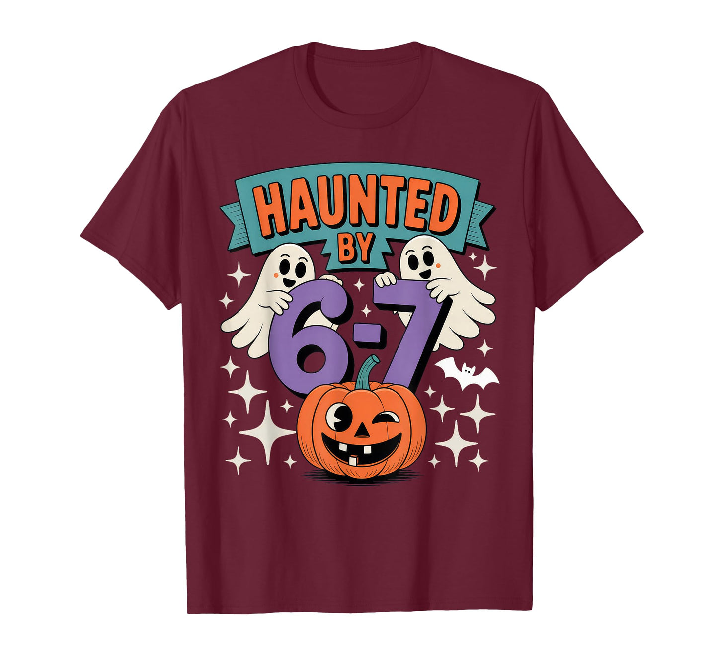 Haunted by 6-7 Halloween 67 T-Shirt